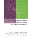 Libro Guía práctica de aromaterapia familiar y científica